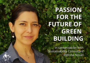 PASSION FOR THE FUTURE OF GREEN BUILDING